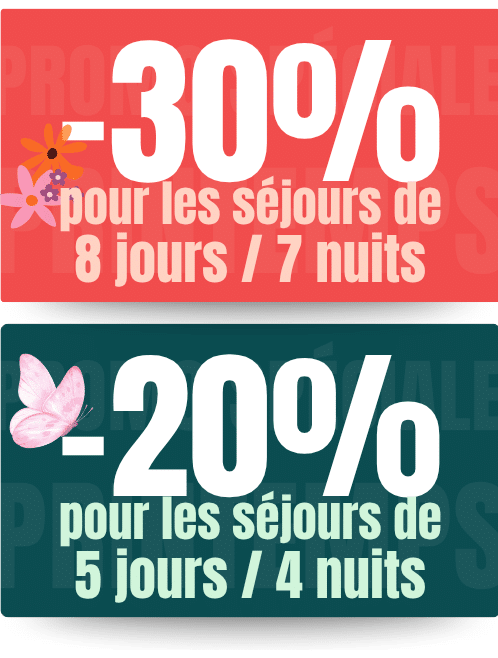 Promo -30% sur les séjours 8J/7N et -20% sur les séjours 5J/4N