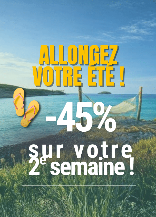 Allongez votre été, partez 15 Jours sans doublez votre tarif !